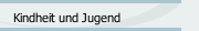 Kindheit und Jugend