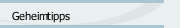 Geheimtipps